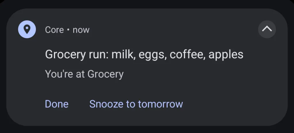 An arrival reminder for a grocery run reading You're at Grocery, with Done and Snooze to tomorrow actions
